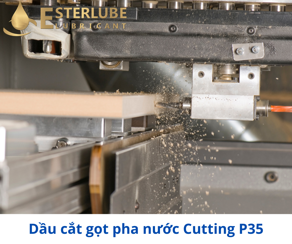 Dầu cắt gọt pha nước Esterlube Cutting Oil P35 Dầu cắt gọt pha nước Esterlube Cutting Oil P35
